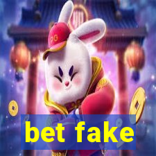 bet fake